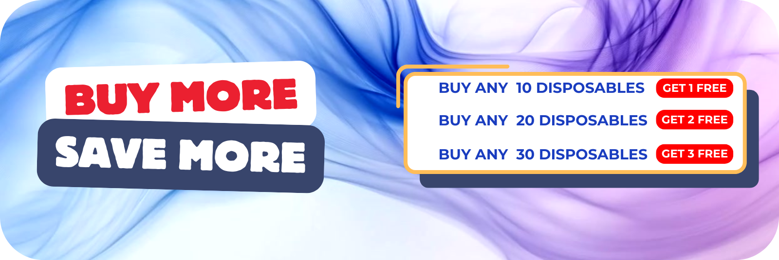Buy Any 10 disposables & get one free